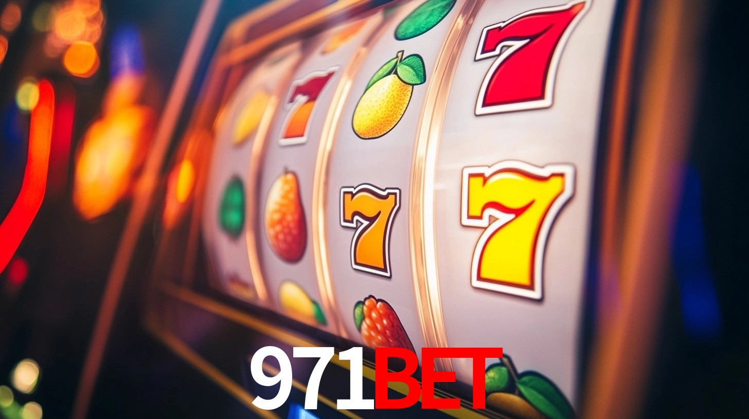 971bet: Jogos de Caça-Níqueis-Altas Recompensas, Roleta-Velocidade, Blackjack-Desafios Máximos